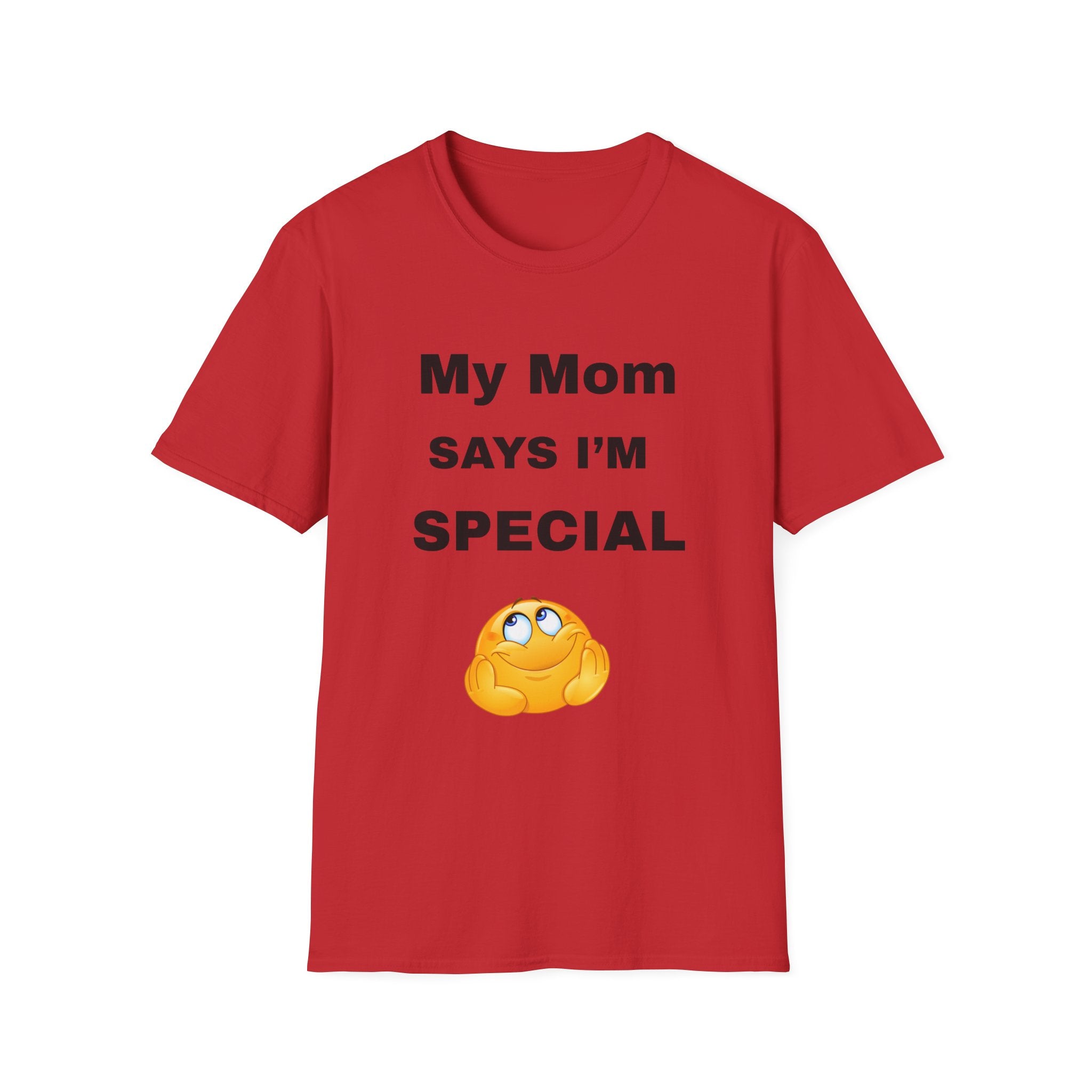 My Mom Says I’m Special T-Shirt,
